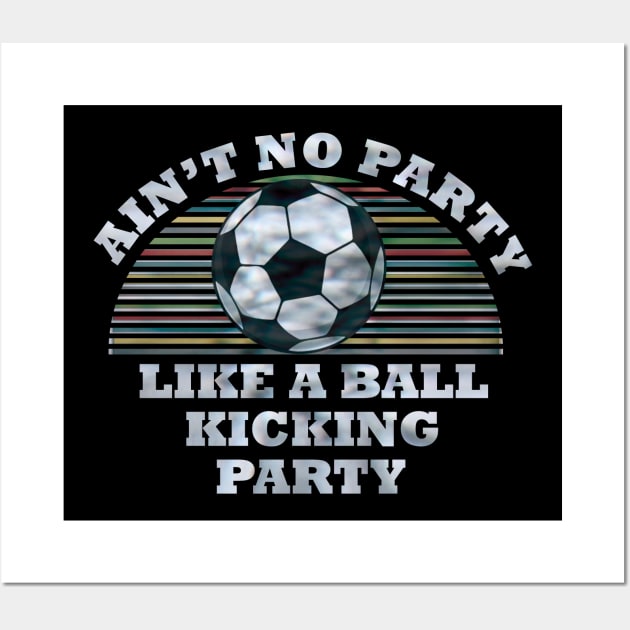 Ball Kicking Party Funny Soccer Ball Wall Art by AutomaticSoul